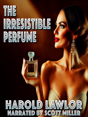 cover image of The Irresistible Perfume